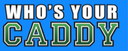 Who's Your Caddy logo